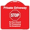 Signmission Private Driveway No Turn Around Or Trespassing No Exceptions W/ Stop Alum Sign, 18" H, RW-1818-9922 A-DES-RW-1818-9922 - alternate 1